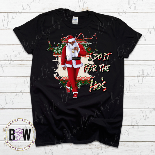 Santa "I Do It For the Ho's" (Transfer)